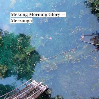 Mekong Morning Glory | Merzouga