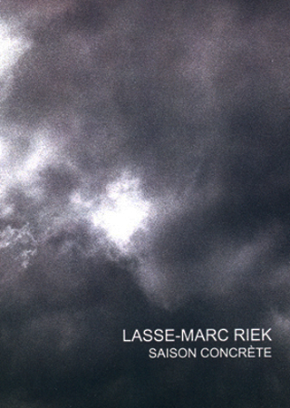 Saison Concrète | LASSE-MARC RIEK