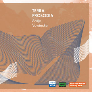 Terra Prosodia | Antje Vowinckel