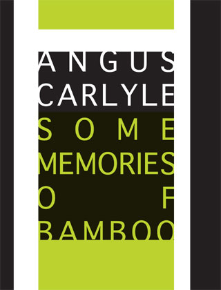 Some Memories of Bamboo | Angus Carlyle